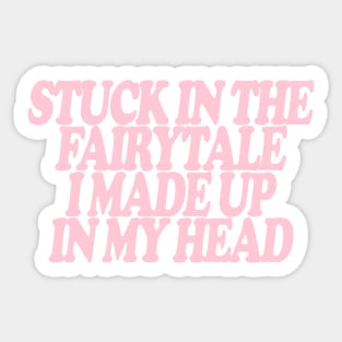 Y2K Stuck In The Fairytale I Made Up In My Head Tee - Y2K Slogan Tee, Coquette Aesthetic Sticker